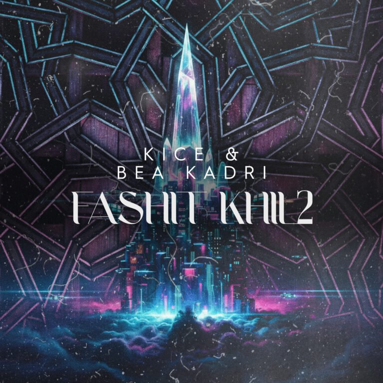 KICE, Bea Kadri - Fashit Khil2 cover art
