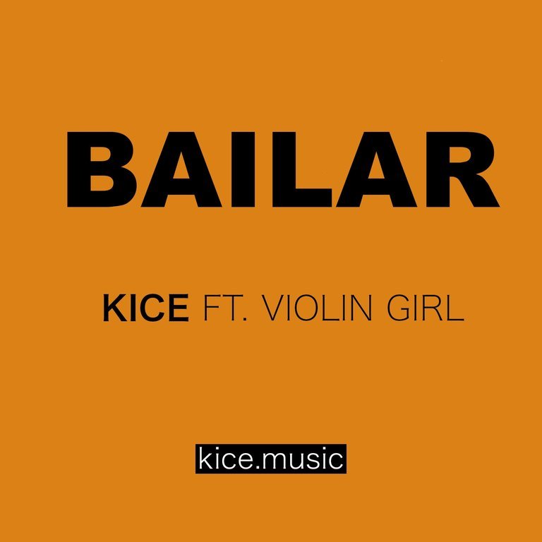 Violin Girl ft. KICE - Bailar cover art
