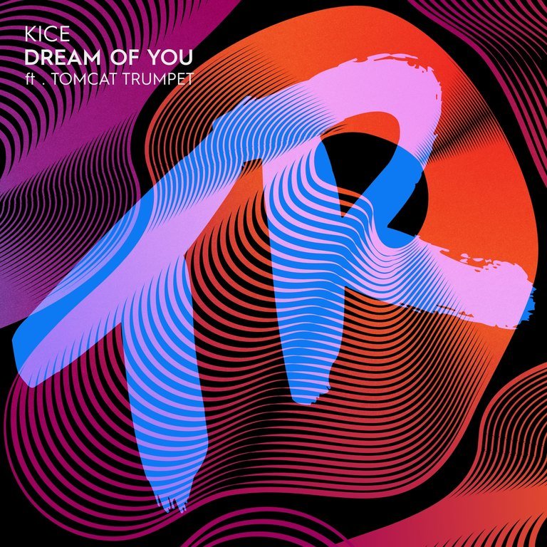 KICE ft. TomCat Trumpet - Dream of You cover art